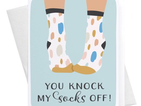 You Knock my Socks Off Greeting Card Online Sale