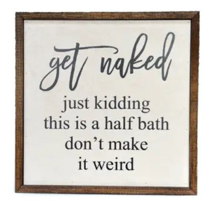 Get Naked Just Kidding Sign Discount