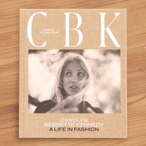 CBK: Carolyn Bessette Kennedy: A Life in Fashion  by Sunita Kumar Nair For Cheap