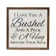 I Love You A Bushel And A Peck Sign Sale