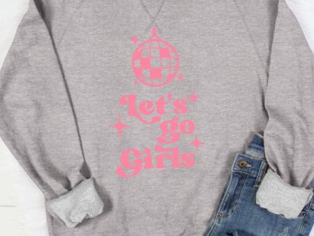 Let’s Go Girls Sweatshirt Discount