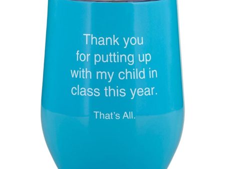 My Child Teacher Wine Tumbler Hot on Sale