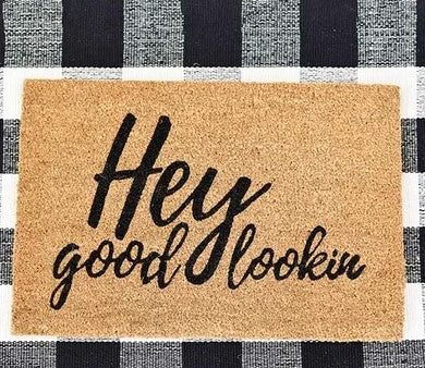 Hey Good Lookin Door Mat on Sale