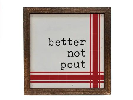 Better Not Pout Sign Online Hot Sale