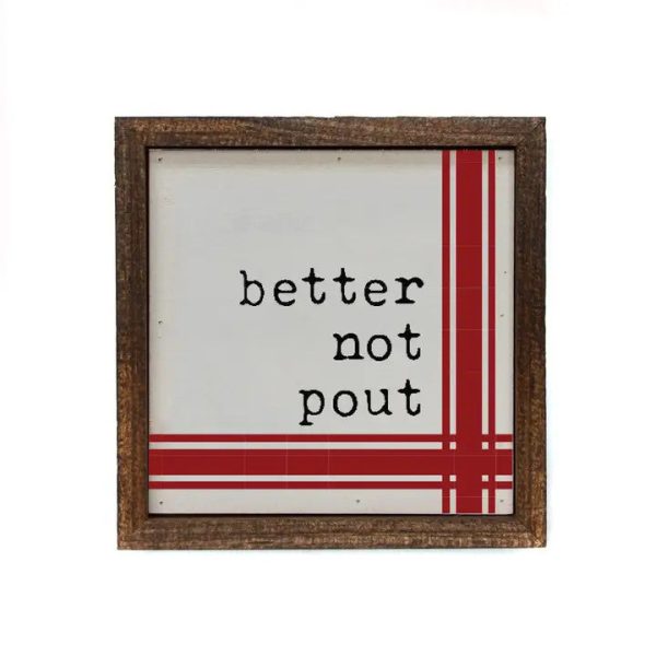 Better Not Pout Sign Online Hot Sale