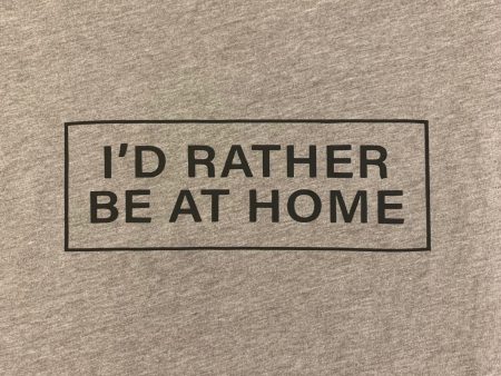 New! I d Rather be at Home Graphic T-Shirt Sale