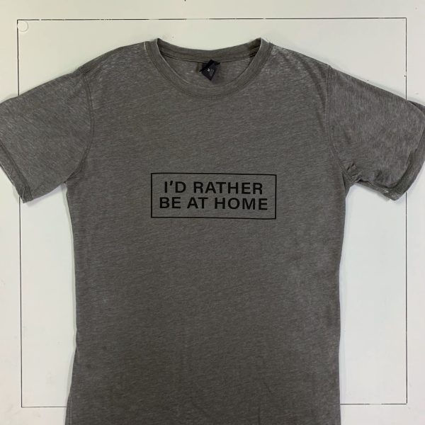 New! I d Rather be at Home Graphic T-Shirt Sale