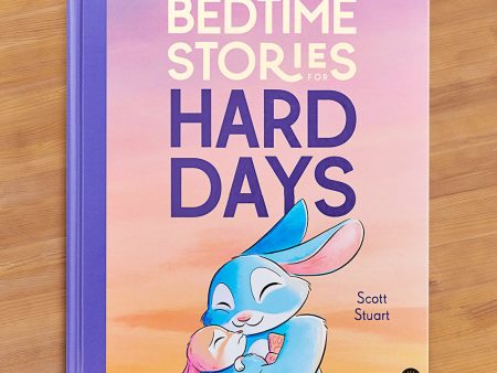 Bedtime Stories for Hard Days  Children s Book by Scott Stuart Discount