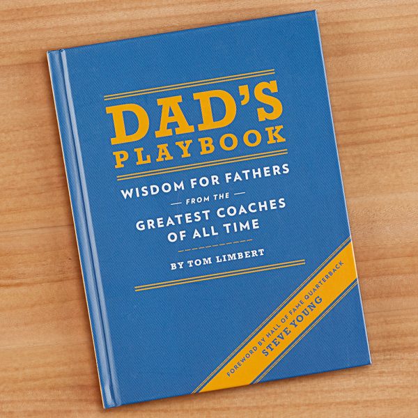 Dad s Playbook: Wisdom for Fathers from the Greatest Coaches of All Time  by Tom Limbert Sale